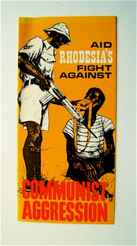 [71085] Aid Rhodesia's Fight against Communist Aggression. AMERICAN-SOUTHERN AFRICA COUNCIL.