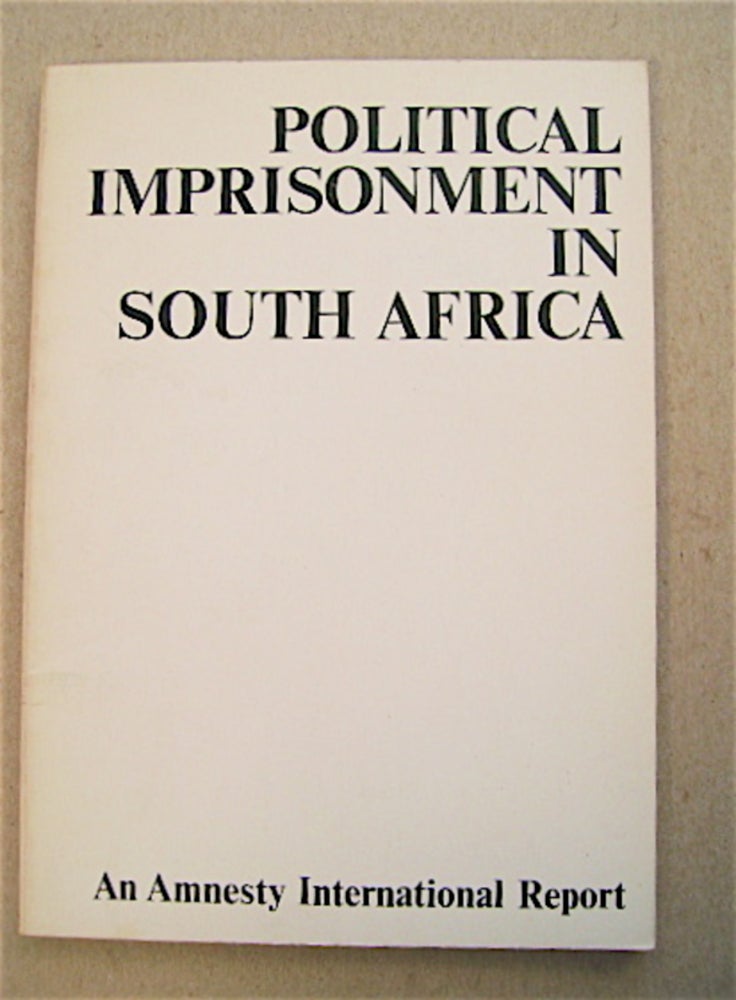 [71087] Political Imprisonment in South Africa. AMNESTY INTERNATIONAL.