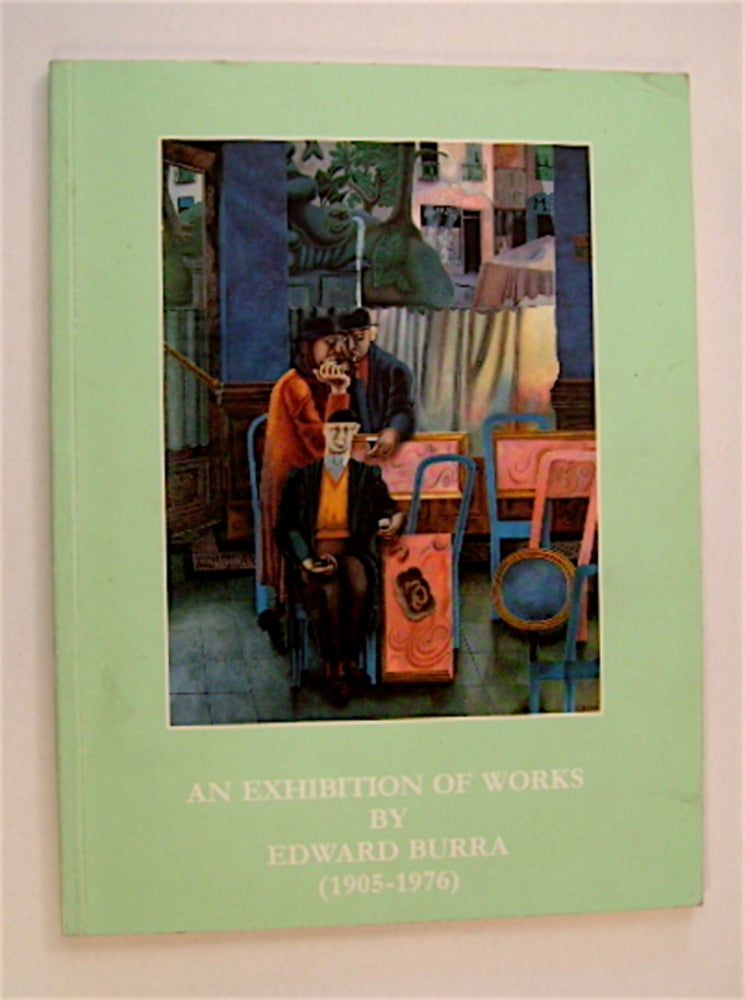 [71121] An Exhibition of Works by Edward Burra (1905-1976), 4th November - 18th December 1987 ... The Lefevre Gallery, (Alex Reid & Lefevre Ltd.), 30 Bruton Street, London W1X 8JD. Edward BURRA.