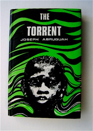 71181] The Torrent: A Novel. Joseph ABRUQUAH
