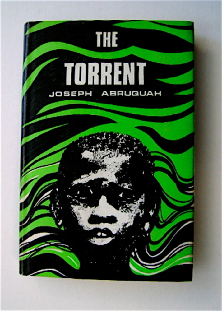 [71181] The Torrent: A Novel. Joseph ABRUQUAH.