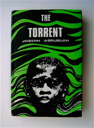 71182] The Torrent: A Novel. Joseph ABRUQUAH