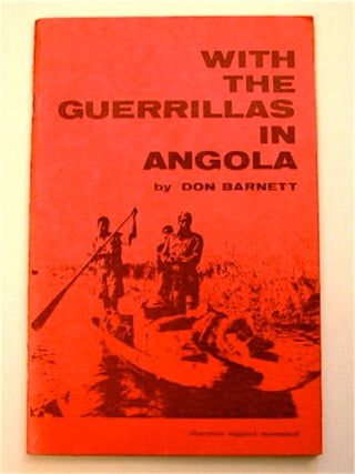 71259] With the Guerrillas in Angola. Don BARNETT