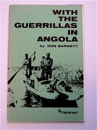 71260] With the Guerrillas in Angola. Don BARNETT