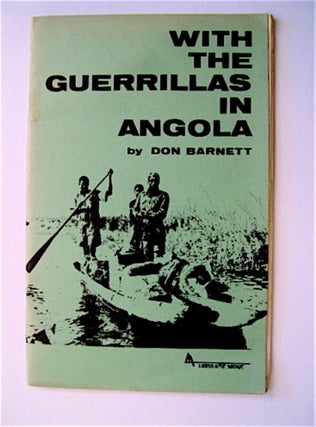 71261] With the Guerrillas in Angola. Don BARNETT