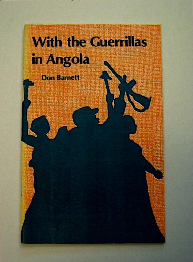 [71262] With the Guerrillas in Angola. Don BARNETT.