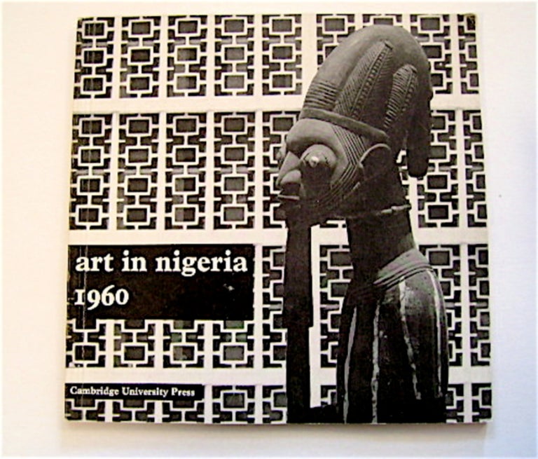 [71274] Art in Nigeria 1960. Ulli BEIER.