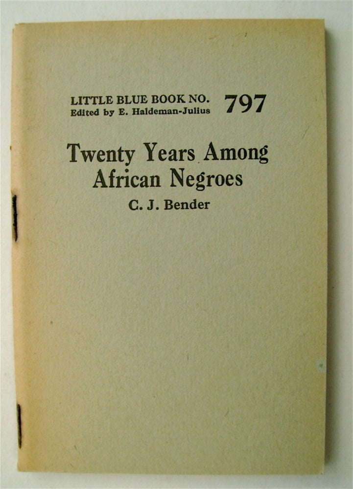 [71285] Twenty Years among African Negroes. C. J. BENDER.