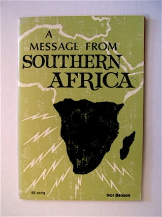 71287] A Message from Southern Africa. Ivor BENSON
