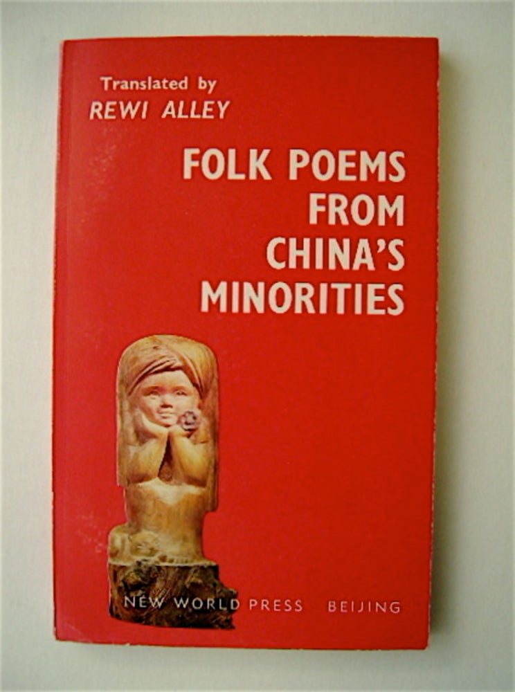 [71291] Folk Poems from China's Minorities. Rewi ALLEY, trans.