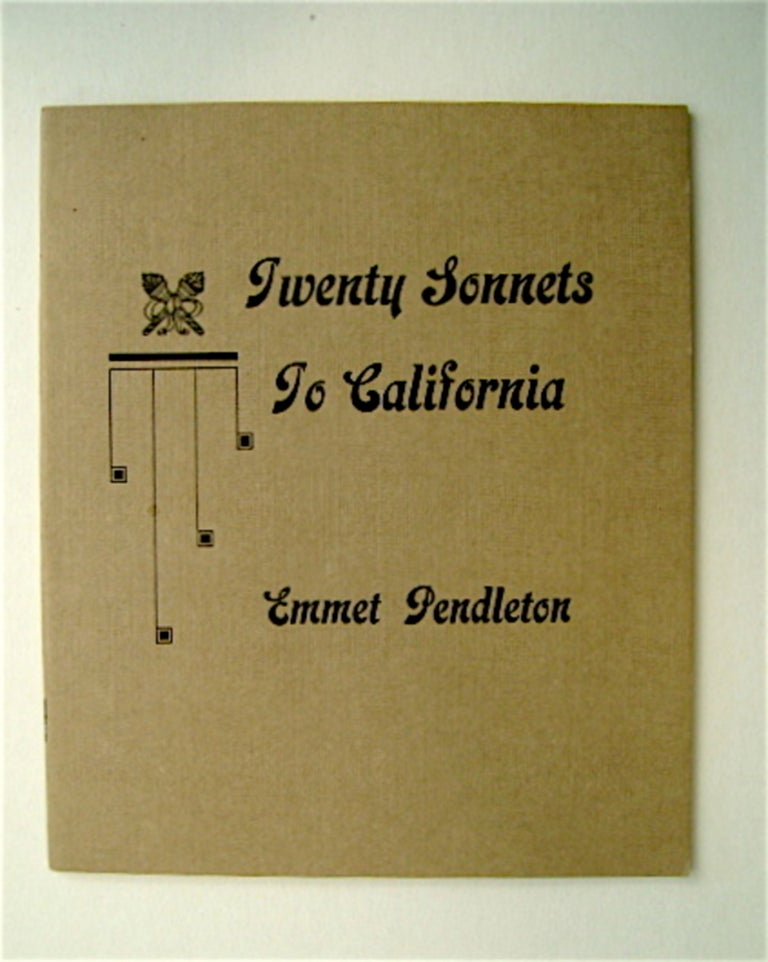 [71296] Twenty Sonnets to California and Other Subjects. Emmet PENDLETON.