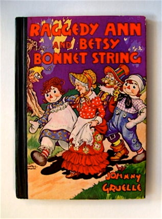 71305] Raggedy Ann and Betsy Bonnet String. Johnny GRUELLE