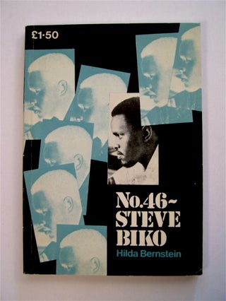 71339] No. 46 - Steve Biko. Hilda BERNSTEIN