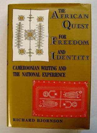 71346] The African Quest for Freedom and Identity: Cameroonian Writing and the National...