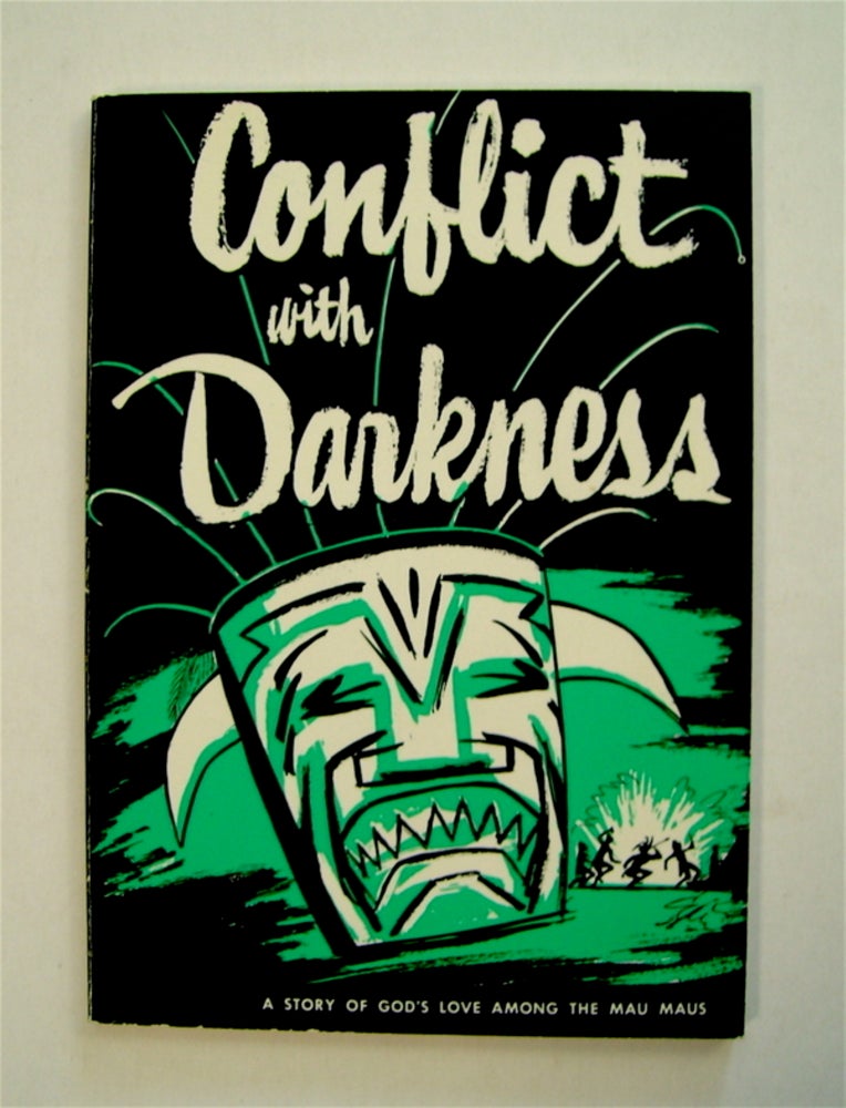 [71349] Conflict with Darkness: A Drama-Packed Missionary Account of the Gospel Light Penetrating the Darkness of Kikuyuland - Land of the Terrifying Mau Mau. H. Virginia BLAKESLEE, M. D.
