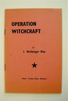 71350] Operation Witchcraft. J. Benibengor BLAY