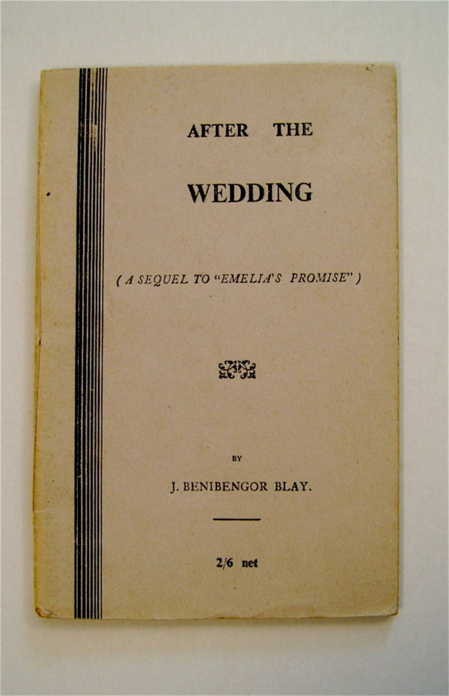 [71351] After the Wedding: (A Sequel to "Emelia's Promise"). J. Benibengor BLAY.