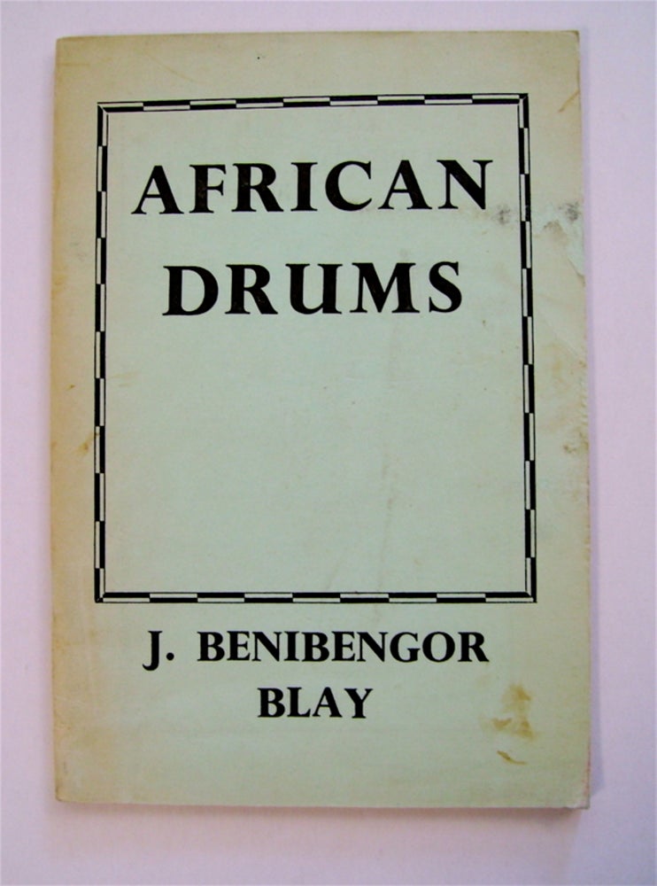 [71352] African Drums. J. Benibengor BLAY.