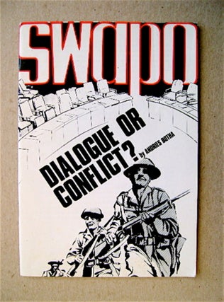 71364] SWAPO - Dialogue or Conflict? Andries BOTHA