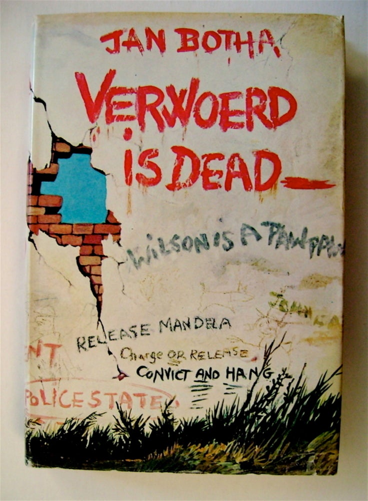 [71365] Verwoerd Is Dead. Jan BOTHA.