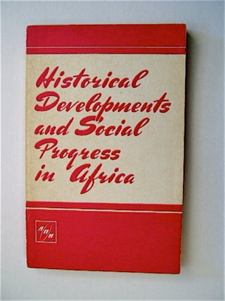 71372] Historical Developments and Social Progress in Africa. BRAGINSKY, eds, oisei, saakovich