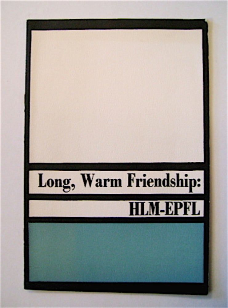 [71390] Long, Warm Friendship: HLM-EPFL. Edwin CASTAGNA.