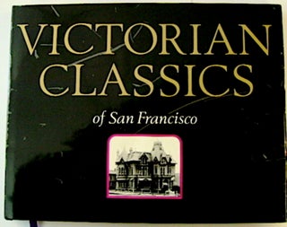 71430] VICTORIAN CLASSICS OF SAN FRANCISCO