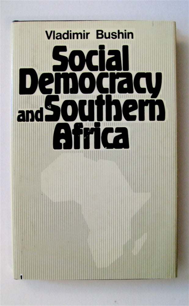 [71447] Social Democracy and Southern Africa (1960s-1980s). Vladimir BUSHIN.