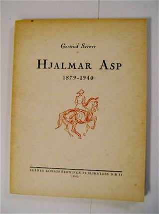 71467] Hjalmar Asp 1879-1940. Gertrud SERNER