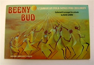 71489] Beeny Bud: 12 Jamaican Folk-Songs for Children. Olive LEWIN, collected, arranged by