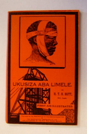 71492] Ukusiza Aba Limele/First Aid Illustrated. . M. D. BUTT, arold, homas, ayward