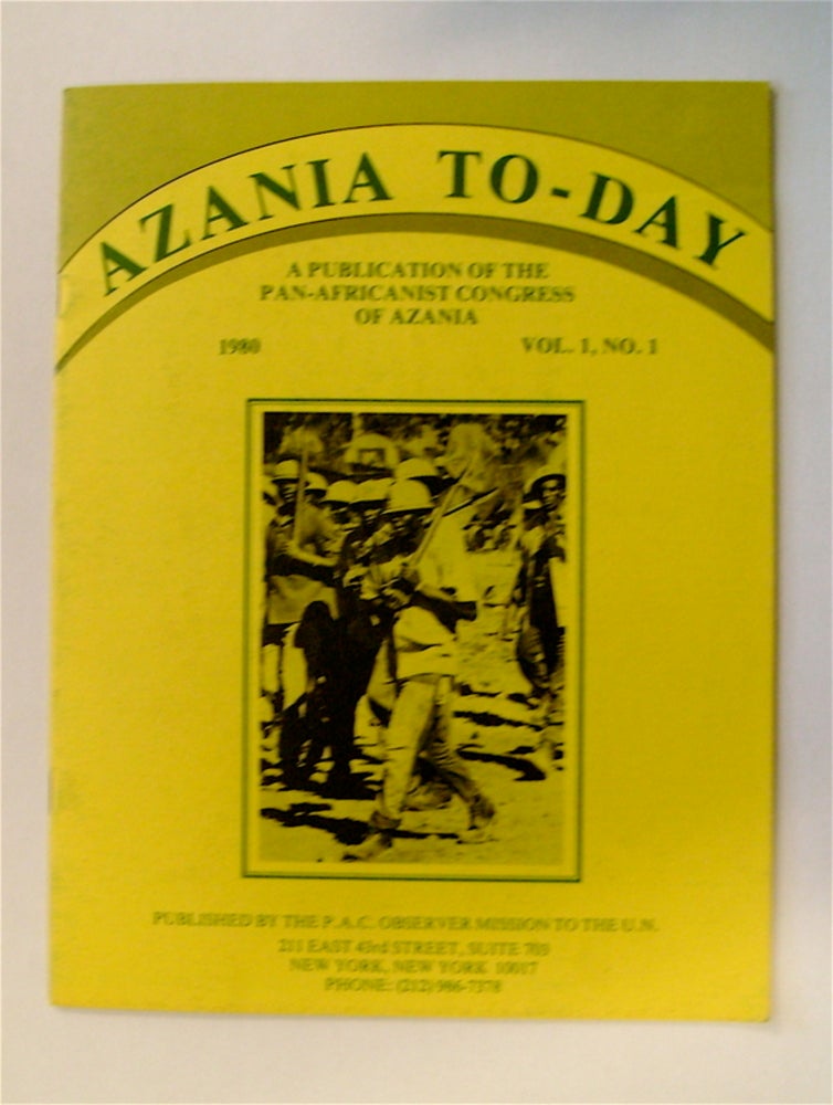 [71540] AZANIA TO-DAY: A PUBLICATION OF THE PAN-AFRICAN CONGRESS OF AZANIA