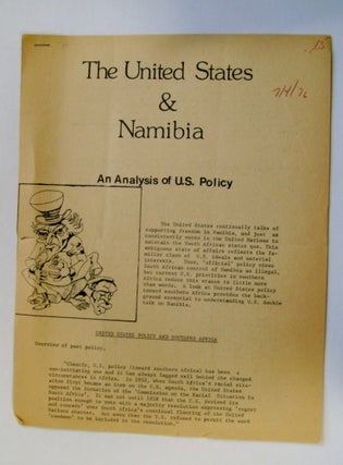 71543] The United States & Namibia: An Analysis of U.S. Policy. BAY AREA NAMIBIA ACTION GROUP,...