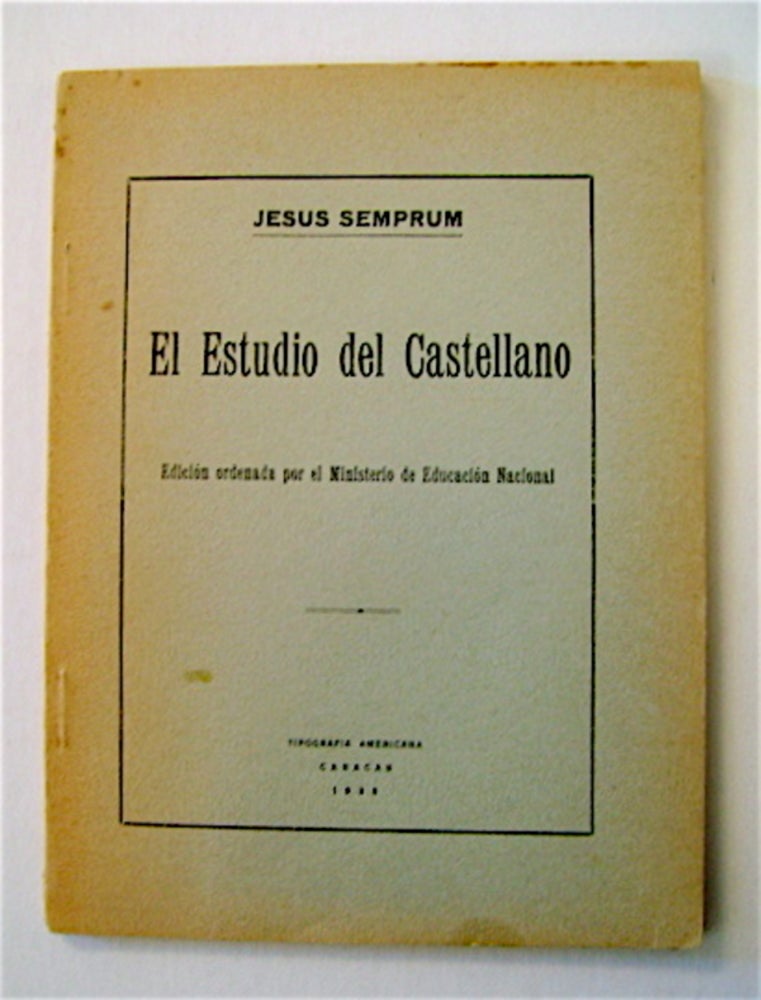 [71573] El Estudio del Castellano. Jesús SEMPRÚN.
