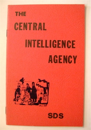 71579] The CIA; or, Who Was That Dictator I Seen Ya With? (cover title: The Central Intelligence...