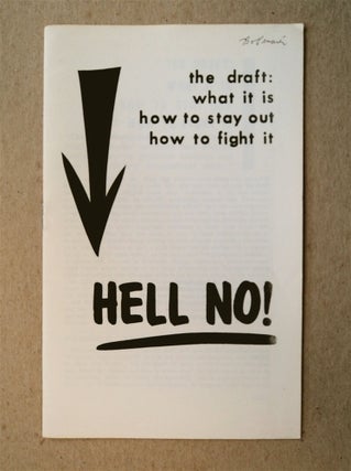 71581] Hell No! The Draft: What It Is; How to Stay Out; How to Fight It. STUDENTS FOR A....