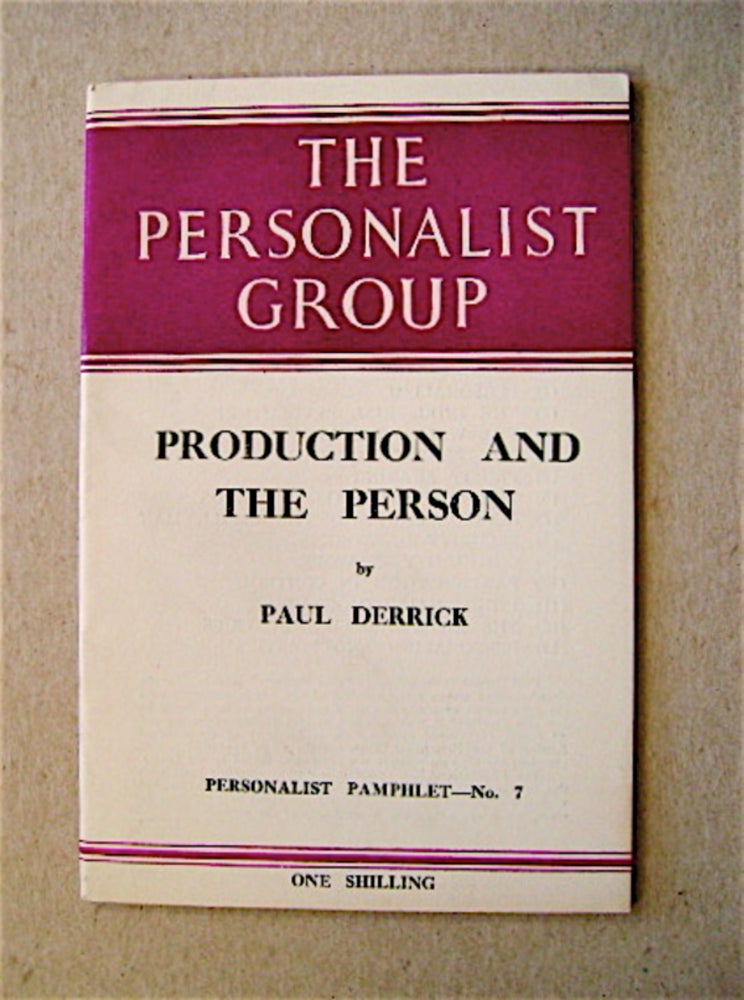 [71597] Production and the Person. Paul DERRICK.