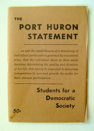 71629] The Port Huron Statement. STUDENTS FOR A. DEMOCRATIC SOCIETY