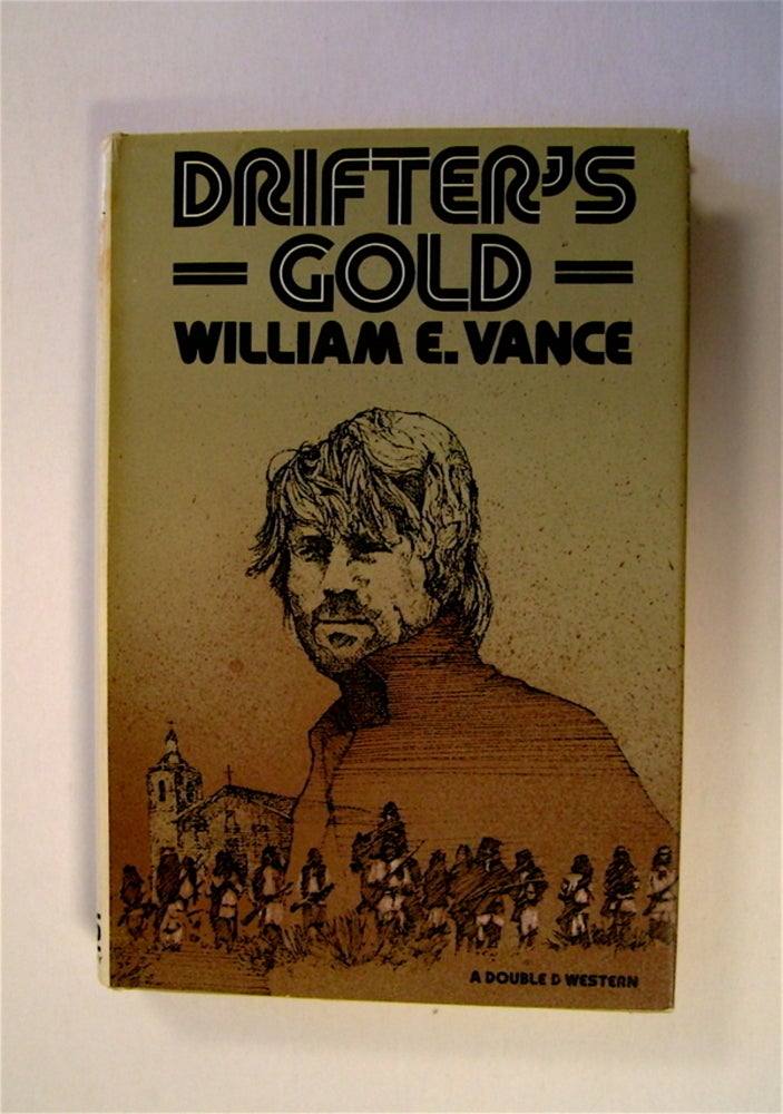 [71793] Drifter's Gold. William E. VANCE.