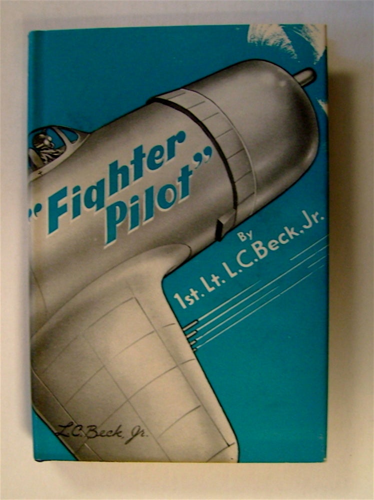 [71798] Fighter Pilot. Lt. L. C. BECK, Jr.