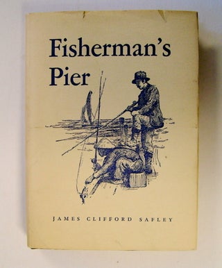 71814] Fisherman's Pier. James Clifford SAFLEY