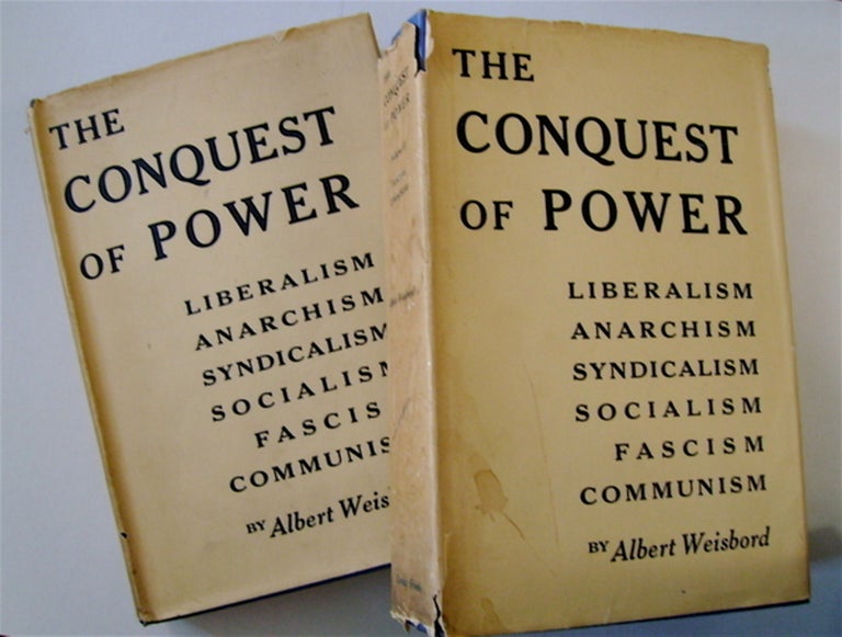 [71832] The Conquest of Power: Liberalism, Anarchism, Syndicalism, Socialism, Fascism and Communism. Albert WEISBORD.
