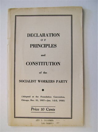 71858] Declaration of Principles and Constitution of the Socialist Workers Party: (Adopted at the...