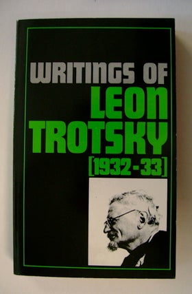 71877] Writings of Leon Trotsky [1932-1933]. Leon TROTSKY