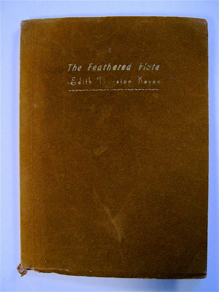 [71894] The Feathered Flute: Indian Legends in Rhyme. Edith Thurston KEYES.