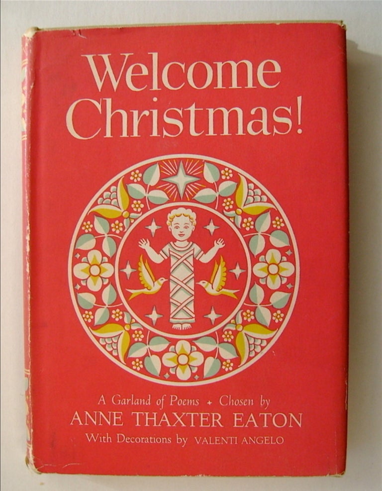 [71922] Welcome Christmas!: A Garland of Poems. Anne Thaxter EATON, comp.