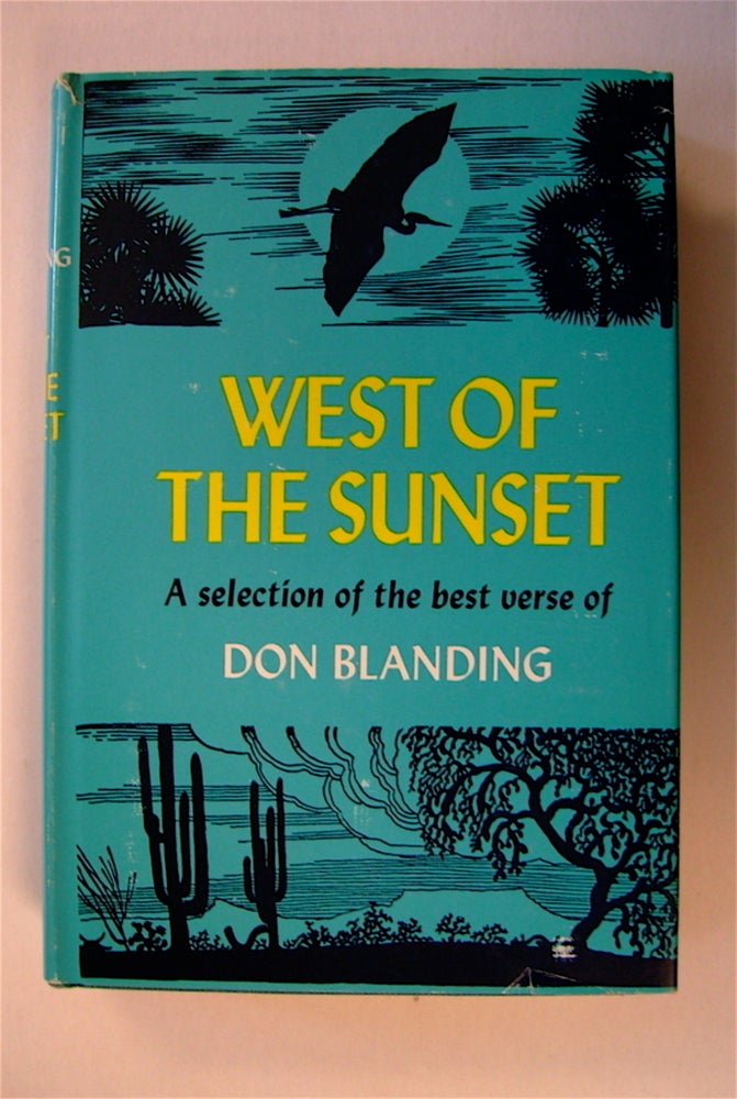[71926] West of the Sunset: A Selection of the Best Verse by Don Blanding. Don BLANDING.