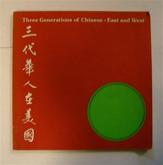 71967] Three Generations of Chinese - East and West. Shirley SUN