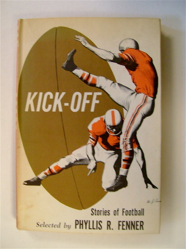 [72003] Kick-Off: Stories of Football. Phyllis R FENNER, ed.