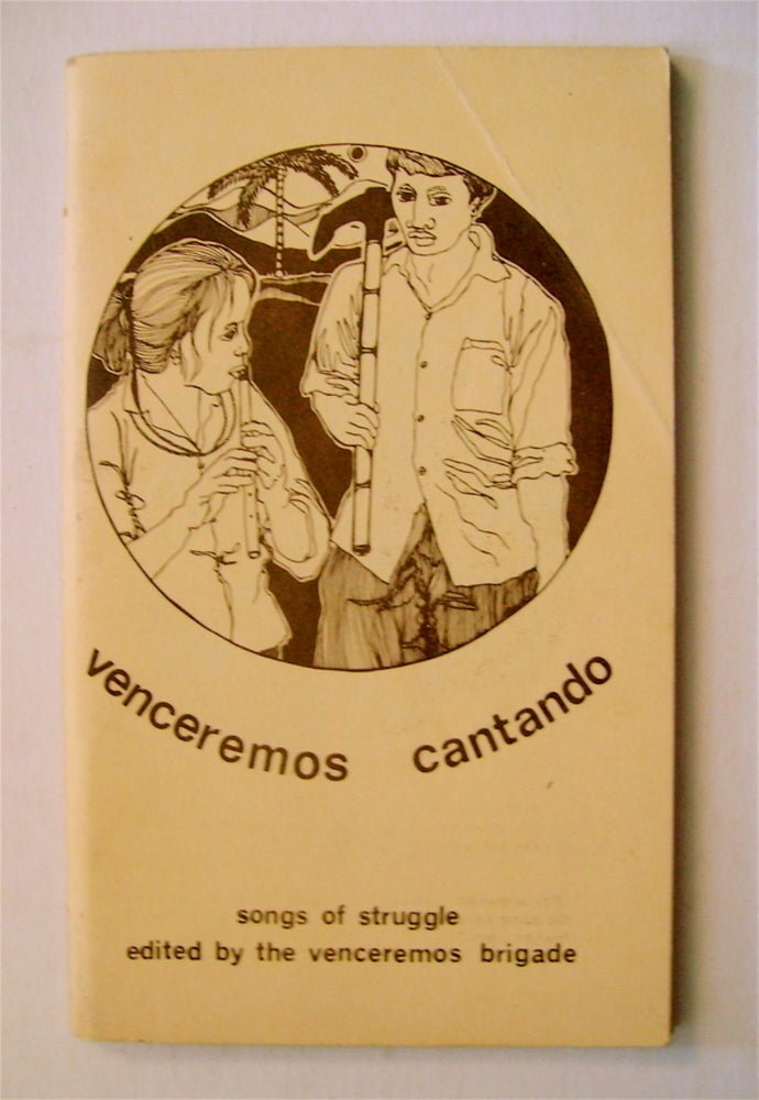 [72109] Venceremos Cantando: Songs of Struggle/Canciones de Lucha. 8TH CONTINGENT OF VENCEREMOS BRIGADE, COMP., ED.